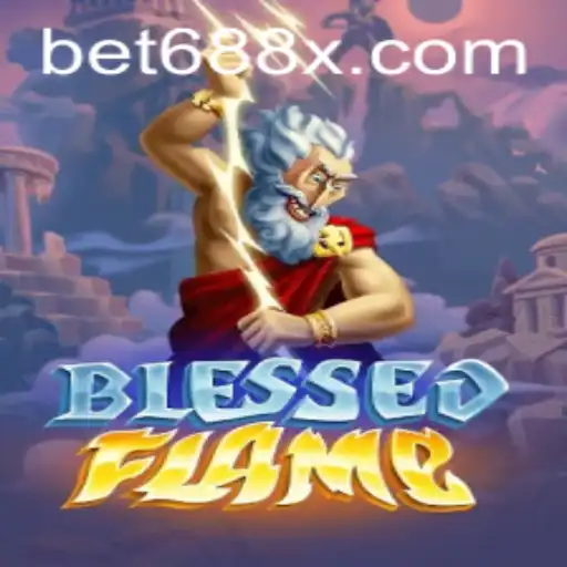 Exploring the Fiery World of BlessedFlame and the Mysterious 688X
