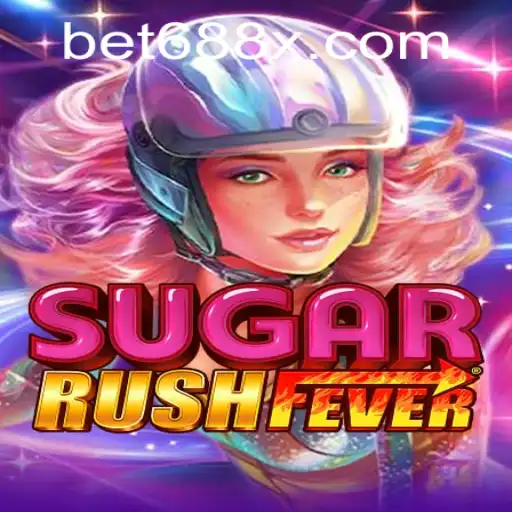 Unraveling the Excitement of SugarRushFever: The 688X Adventure