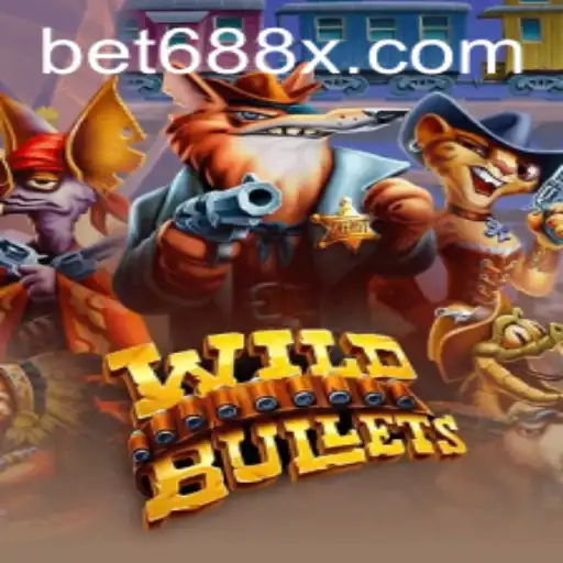 Exploring the Thrills of WildBullets and the Energing Strategy of 688X